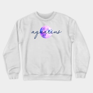 Aquarius Moon Quote Crewneck Sweatshirt